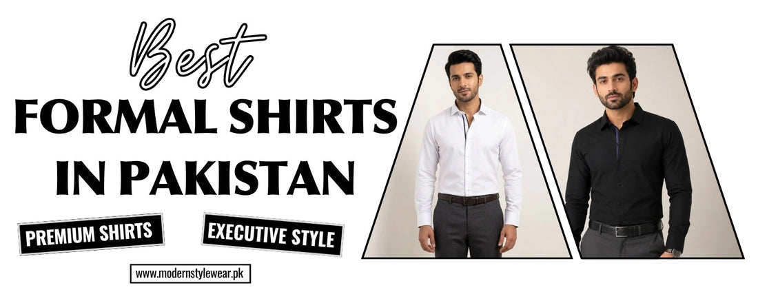 Best Formal Shirts for Men in Pakistan – Complete Buying Guide (2026)